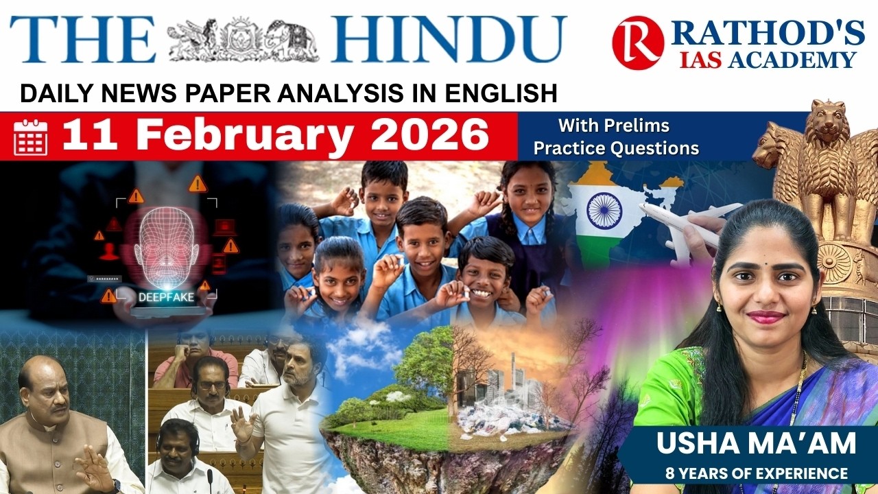 The Hindu newspaper analysis 11 February 2026 / UPSC Daily current affairs | The Hindu #upsc