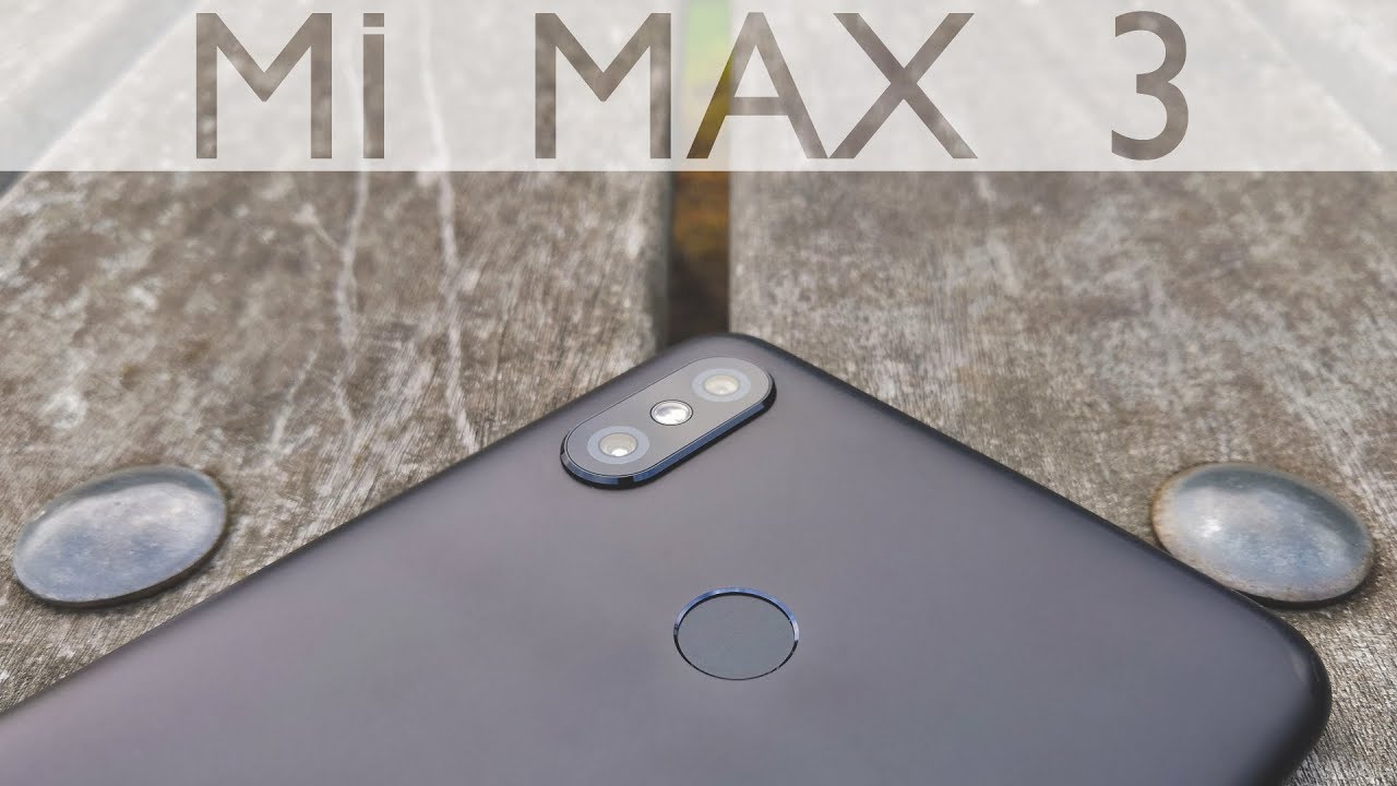 Xiaomi Mi Max 3 Review: 6.9'' MONSTER