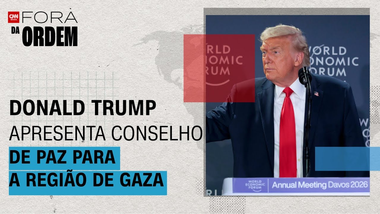 Donald Trump Apresenta Conselho de Paz para Gaza | Fora da Ordem