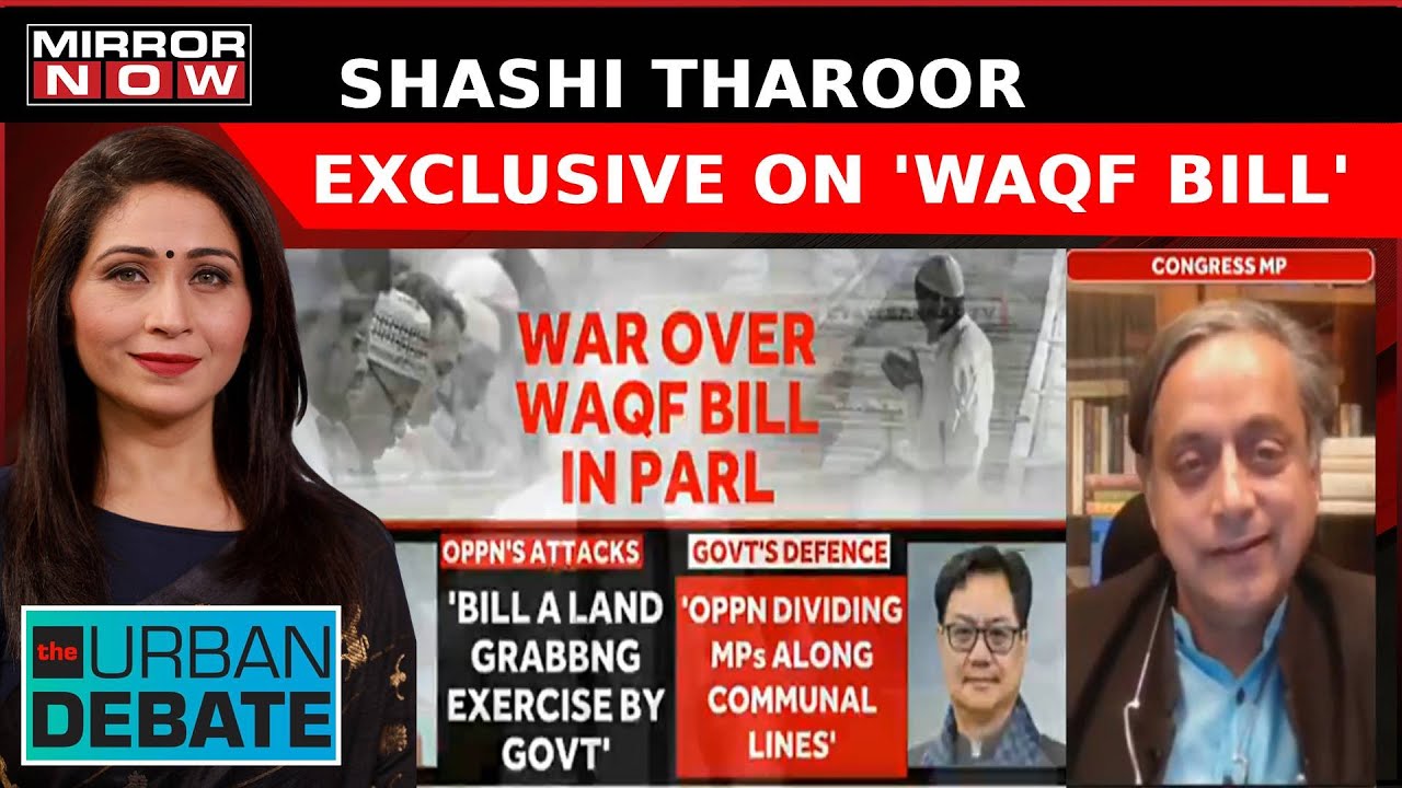 Congress MP Shashi Tharoor Exclusive On Waqf Board Amendment Bill | Urban Debate