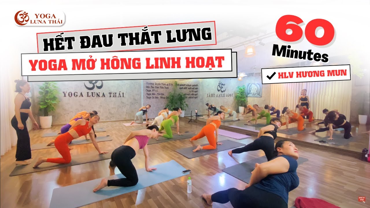 Yoga Open Hip | Yoga Mở Hông: Hết Căng Cứng, Cải Thiện Linh Hoạt & Giảm Đau Hông | HLV Hương Mun