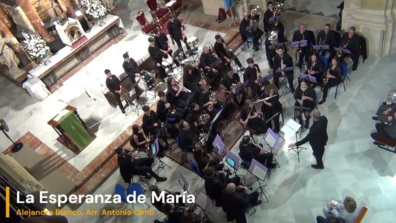 La Esperanza de María - Banda de Música - Arr.Antonio Cano Ruiz