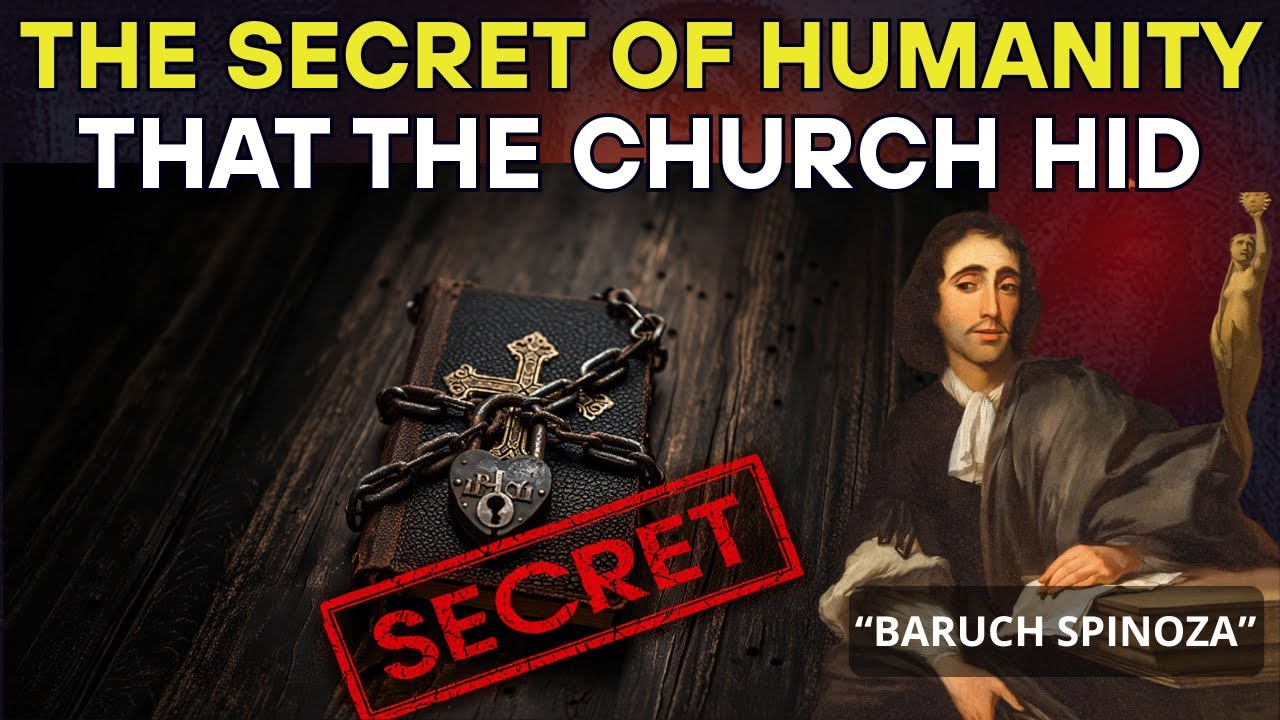The Secret of Humanity: Spinoza Unveils What the Church Hid