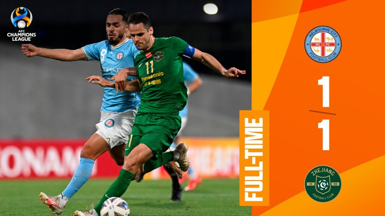 #ACL - Full Match - Group H | Melbourne City FC (AUS) vs Zhejiang FC (CHN)