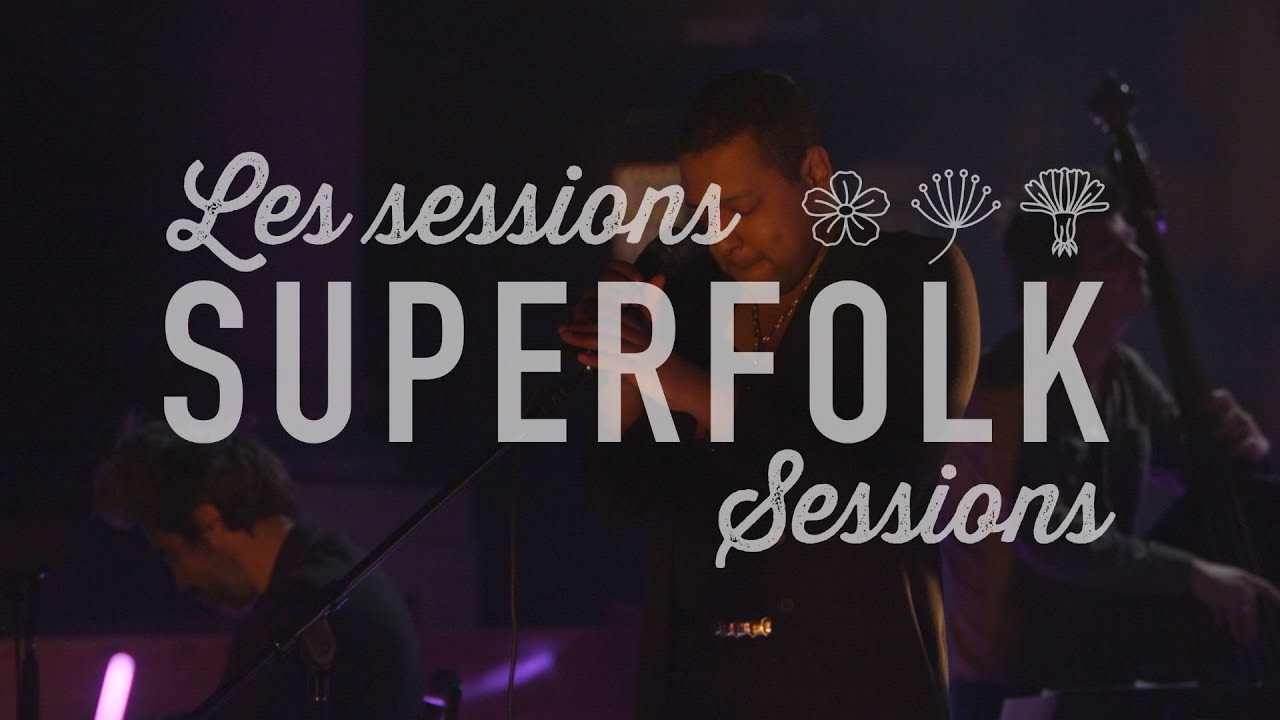 Les Sessions SuperFolk - Patrick Watson & Fernie
