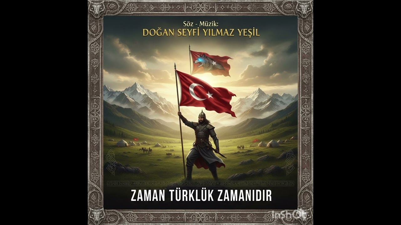 Zaman Türklük zamanıdır 