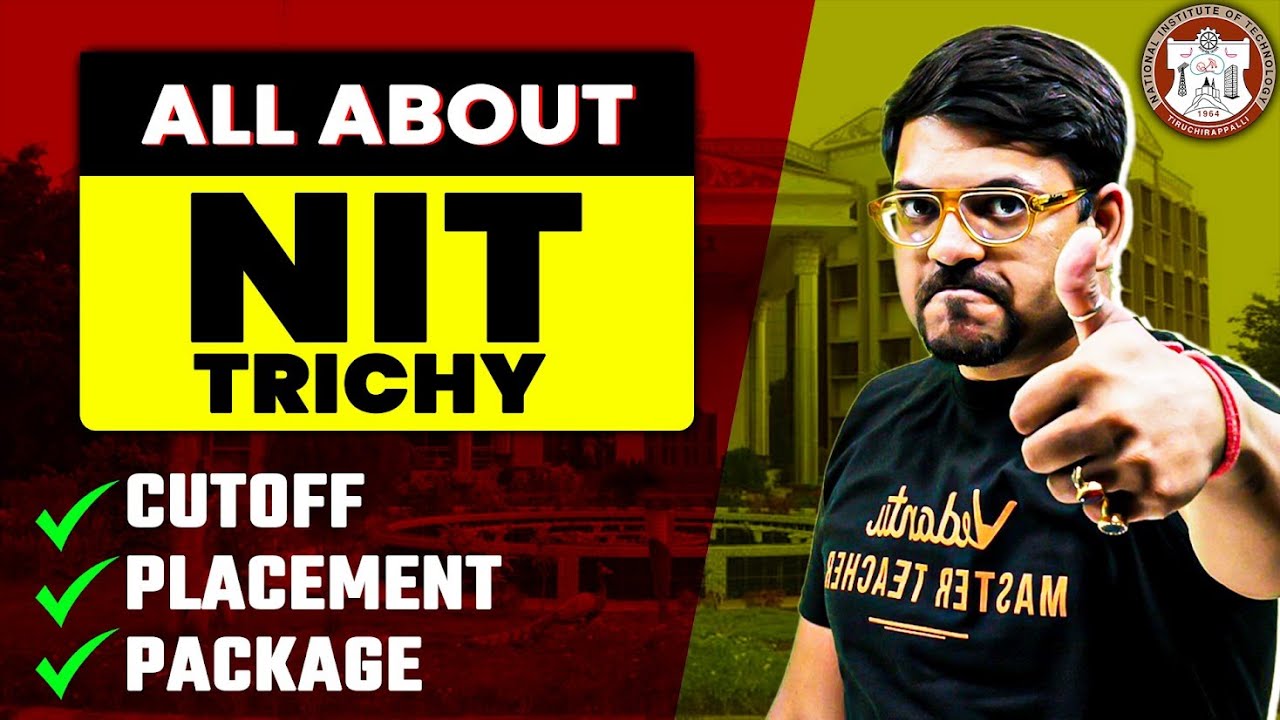 All about NIT Trichy🤩 | Highest Package, Placements and Campus | Harsh Sir