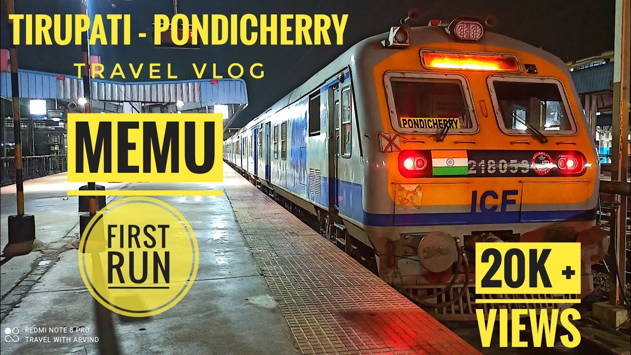 TIRUPATI - PONDICHERRY || MEMU EXPRESS || FIRST RUN AFTER COVID || TRAVEL VLOG