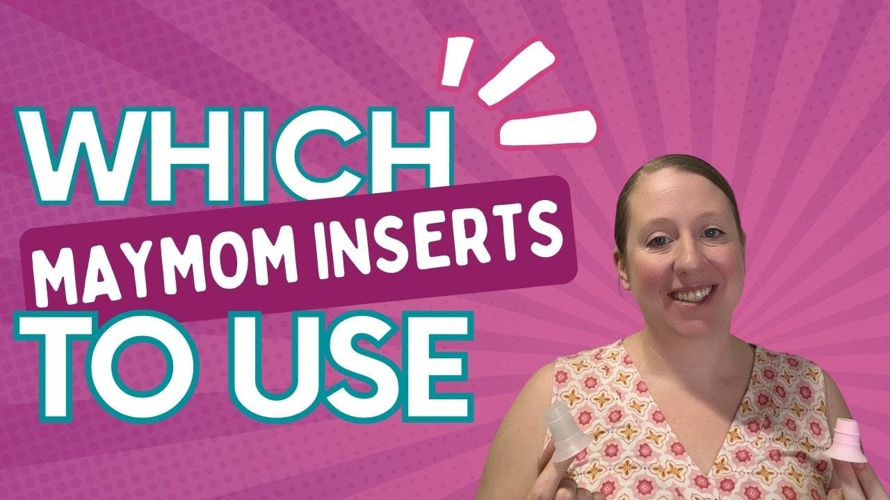 Which Maymom Inserts to Use