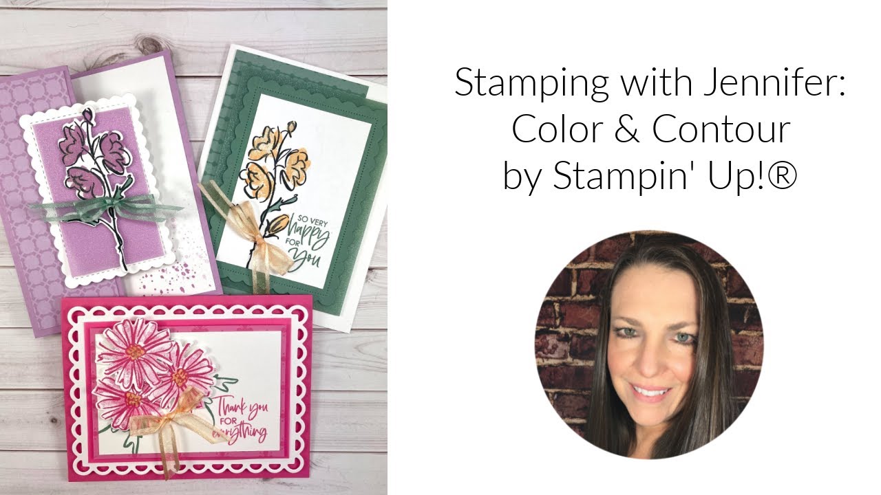 Stamping with Jennifer: Color & Contour by Stampin' Up!®