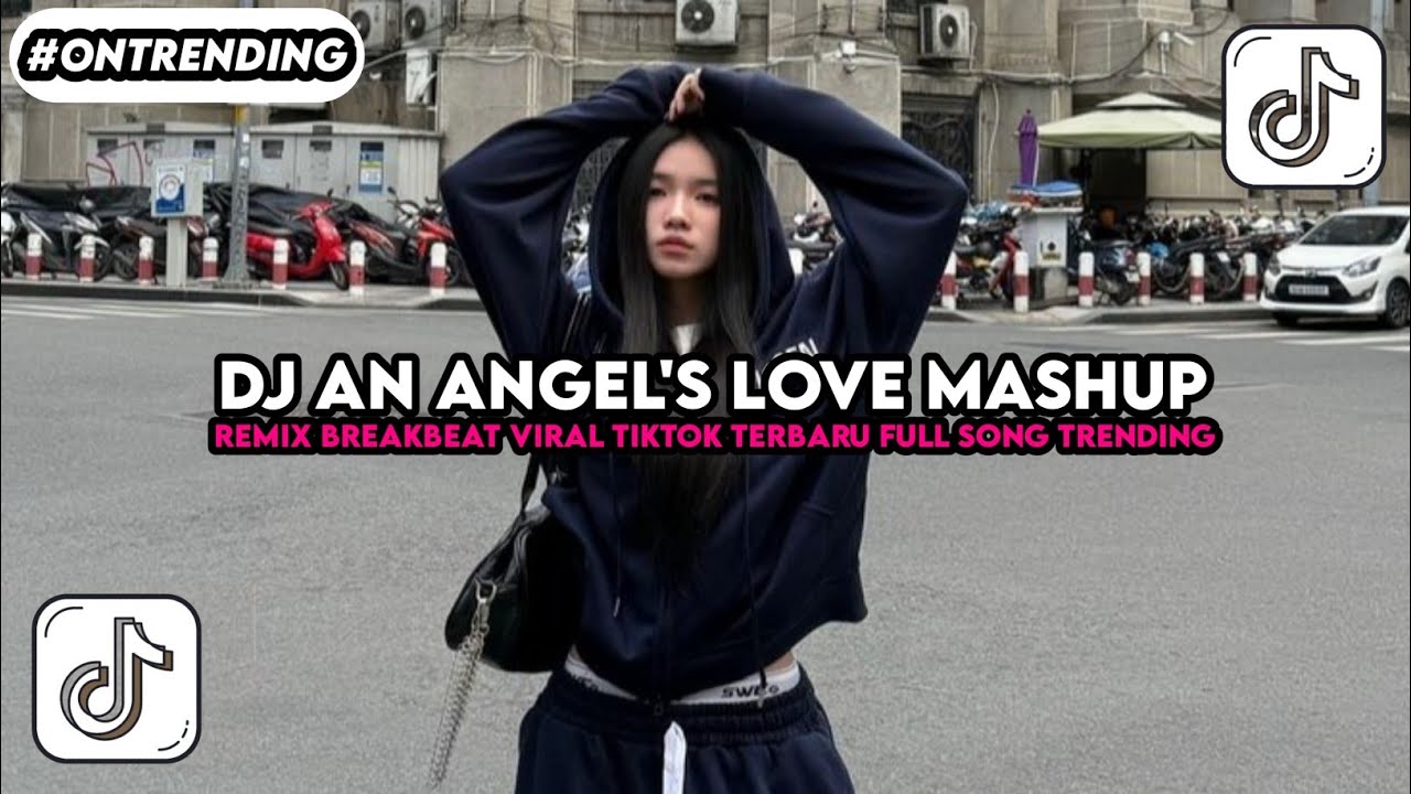DJ AN ANGEL'S LOVE MASHUP REMIX BREAKBEAT VIRAL TIKTOK TERBARU(DJ HERJUANA) TRENDING 