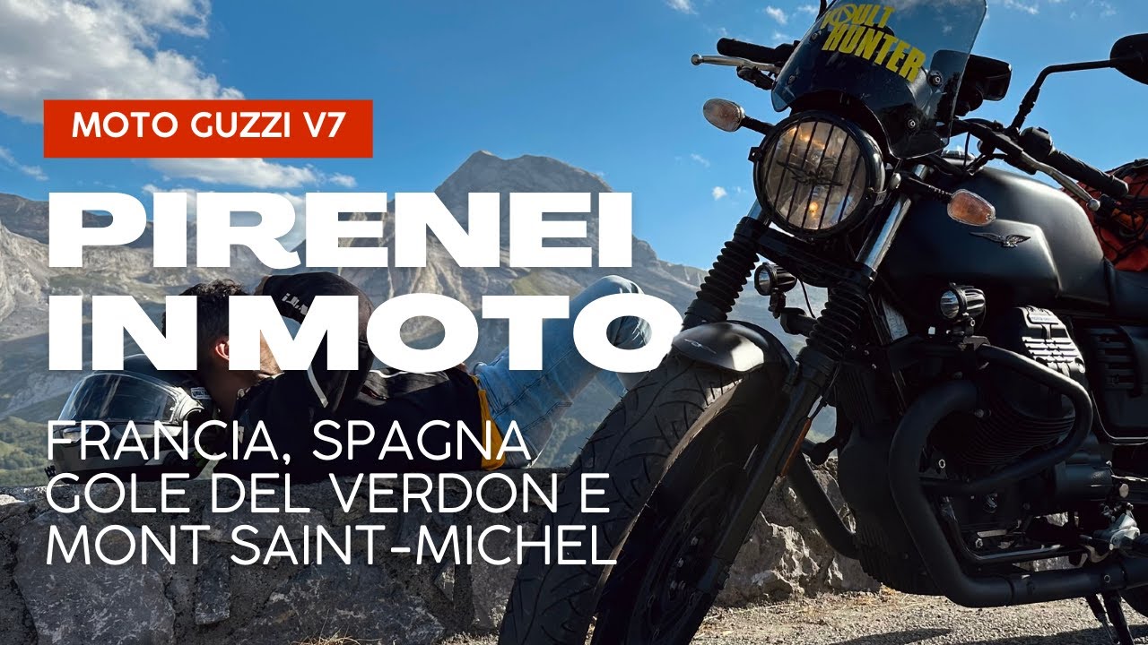 Pirenei in moto - Dalle Gole del Verdon a Mont Saint-Michel su Guzzi V7