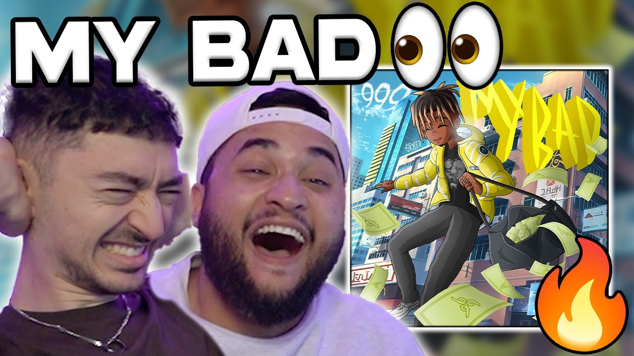 MY FAULT... MY BAD 🔥 - MY BAD - JUICE WRLD REACTION