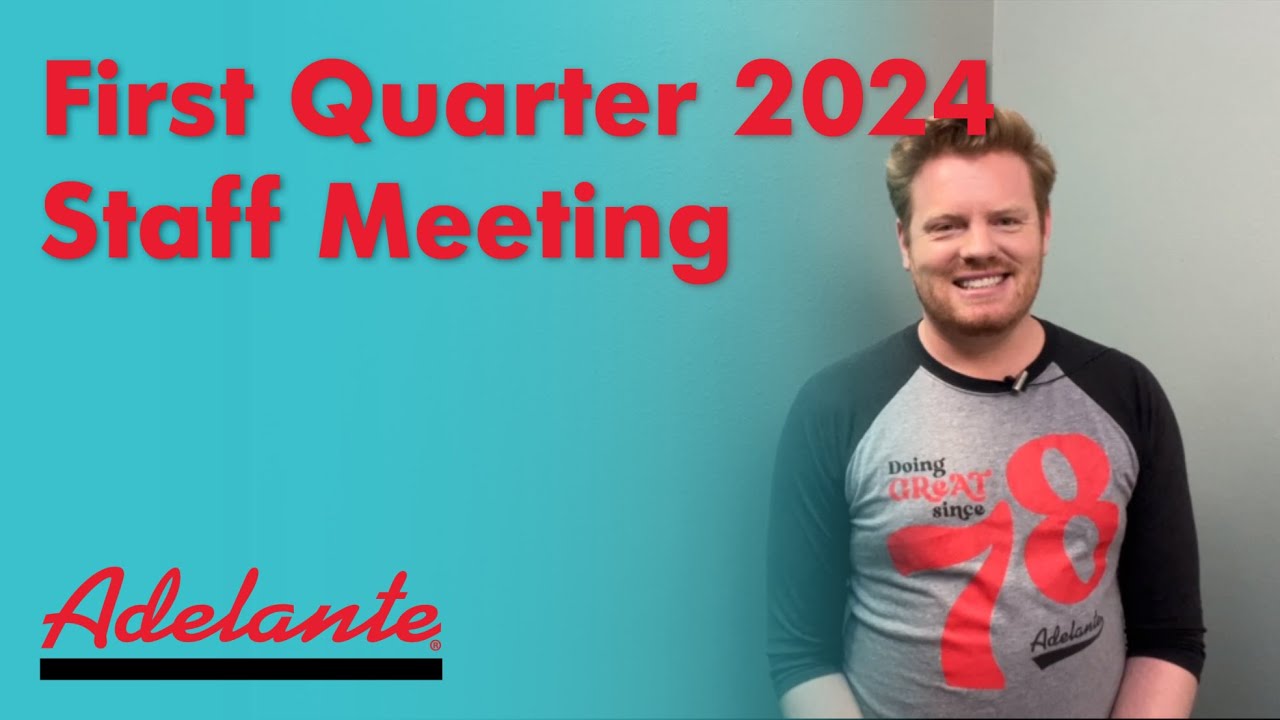First Quarter 2024 Staff Meeting Video
