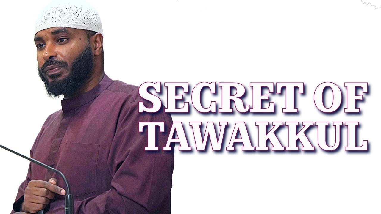 What Is True Tawakkul?