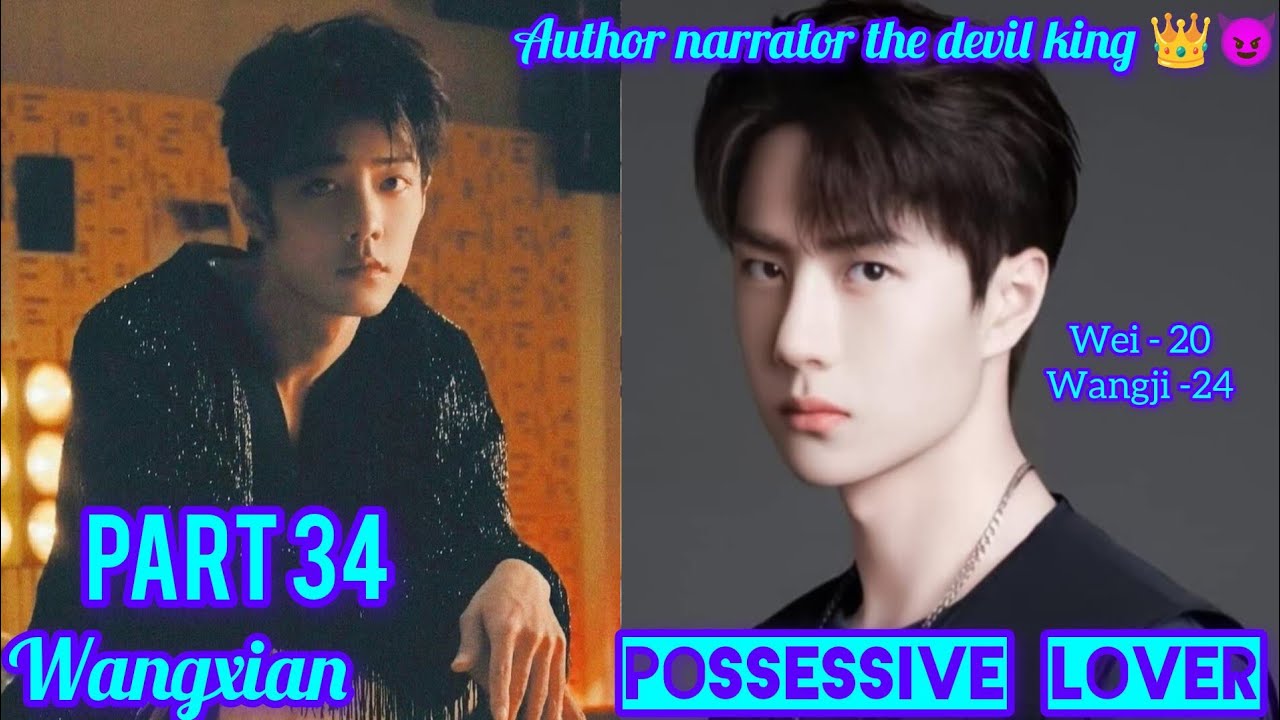 Possessive lover part 34 #fanfiction #bl #wangxianfanfictionhindiexplaind#mdzs #wangxian #theuntamed
