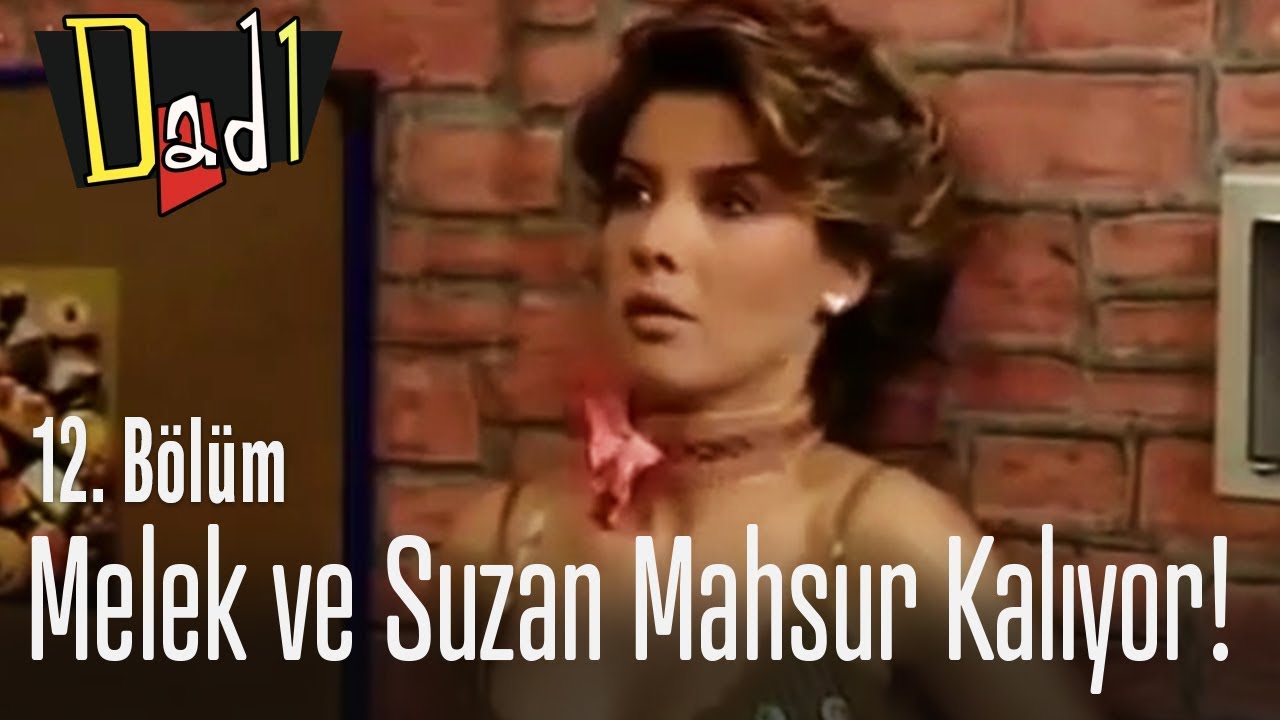 Melek ve Suzan mahsur kalıyor! - Dadı 12. B&ouml;l&uuml;m