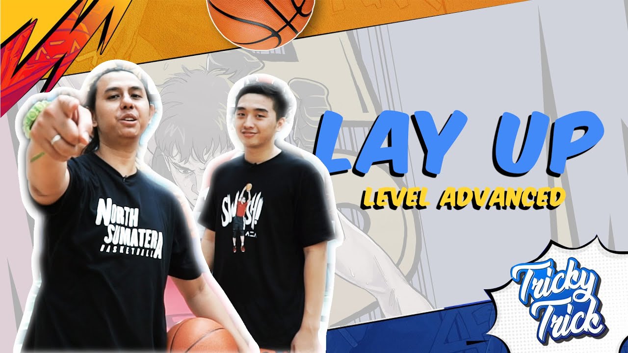 Trik Lay Up Level Advanced - Tricky Trick with Darryl Winata