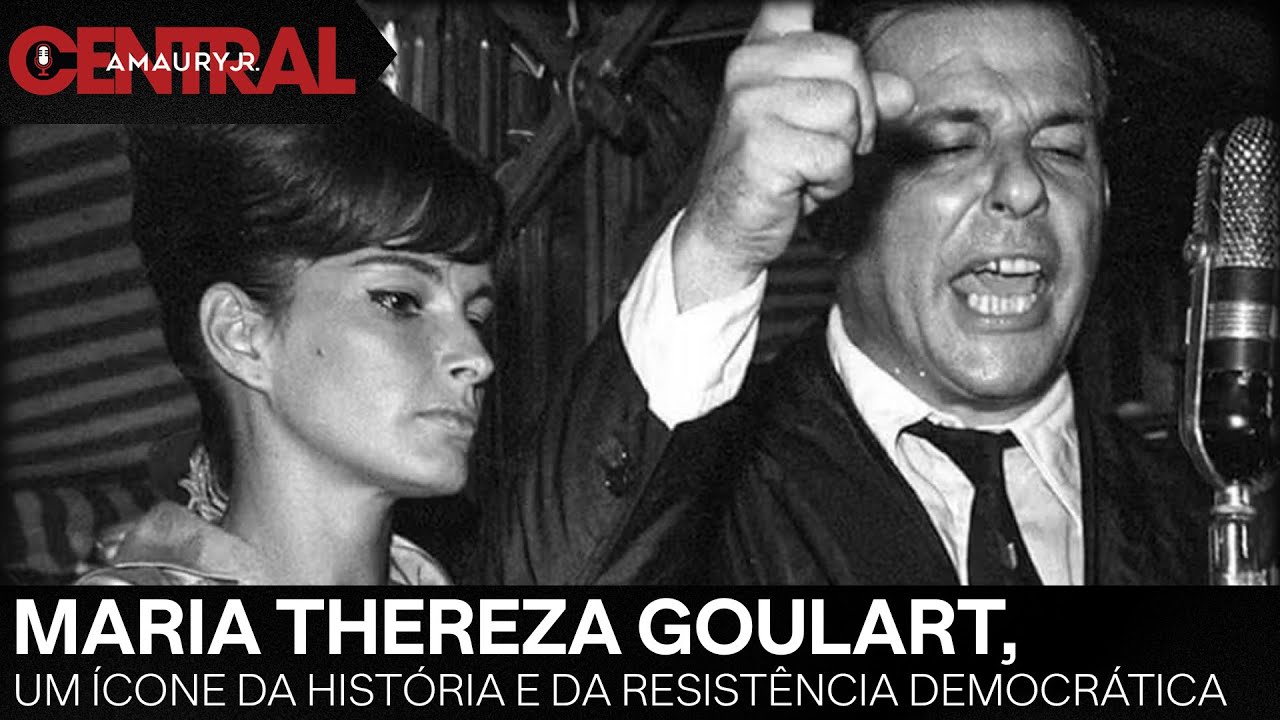 MARIA THEREZA GOULART, VIÚVA DE JANGO, UM ÍCONE DA HISTÓRIA E DA RESISTÊNCIA DEMOCRÁTICA