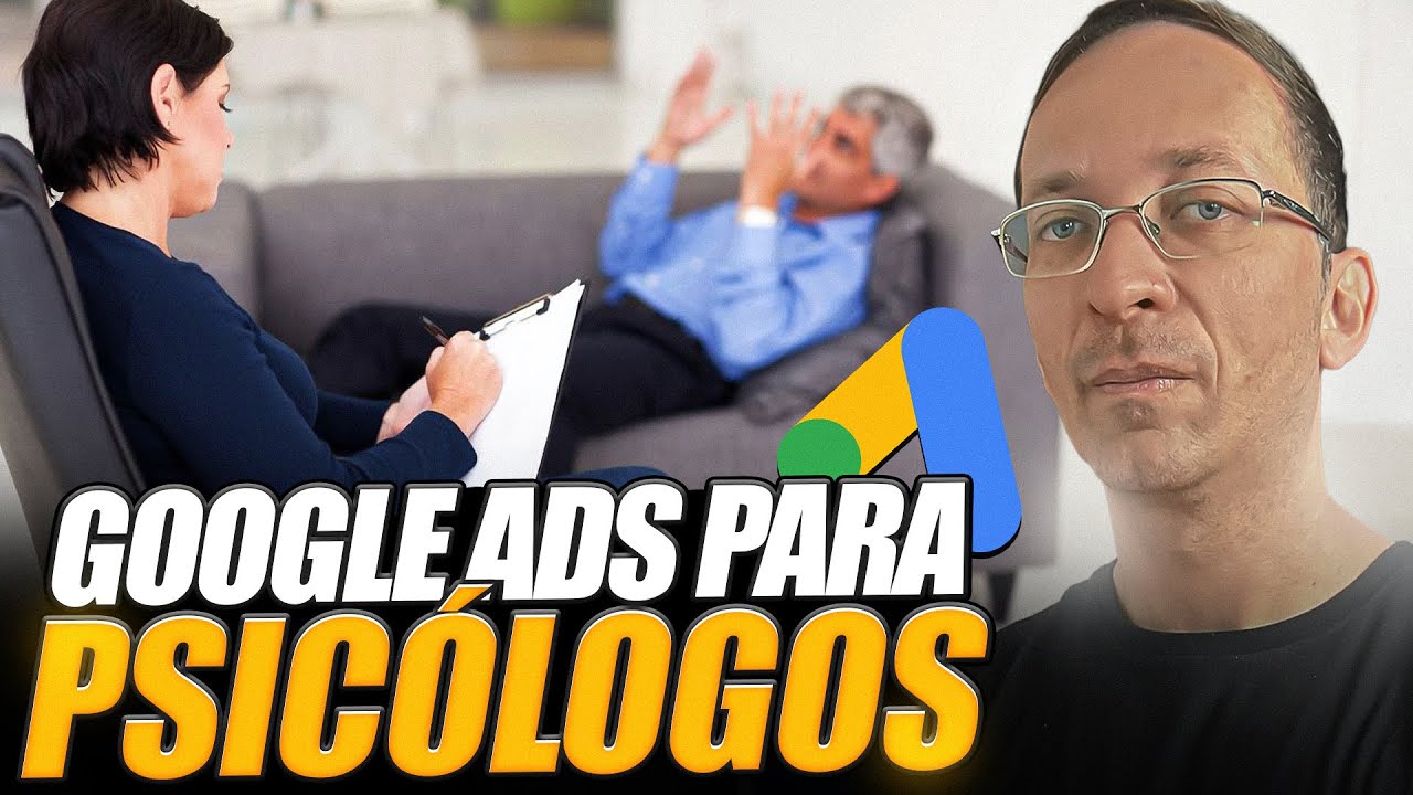 Google Ads para Psicólogos em 2026. Como Lotar Agenda de Pacientes (AULÃO)