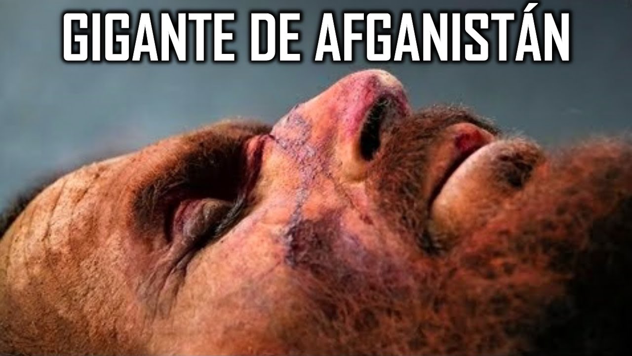 El gigante de Afganist&aacute;n - Criptozoolog&iacute;a - Misterios
