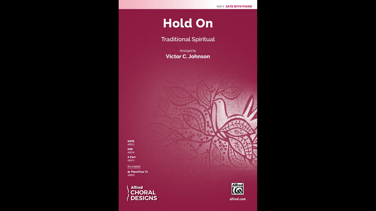 Hold On (SATB), arr. Victor C. Johnson – Score & Sound
