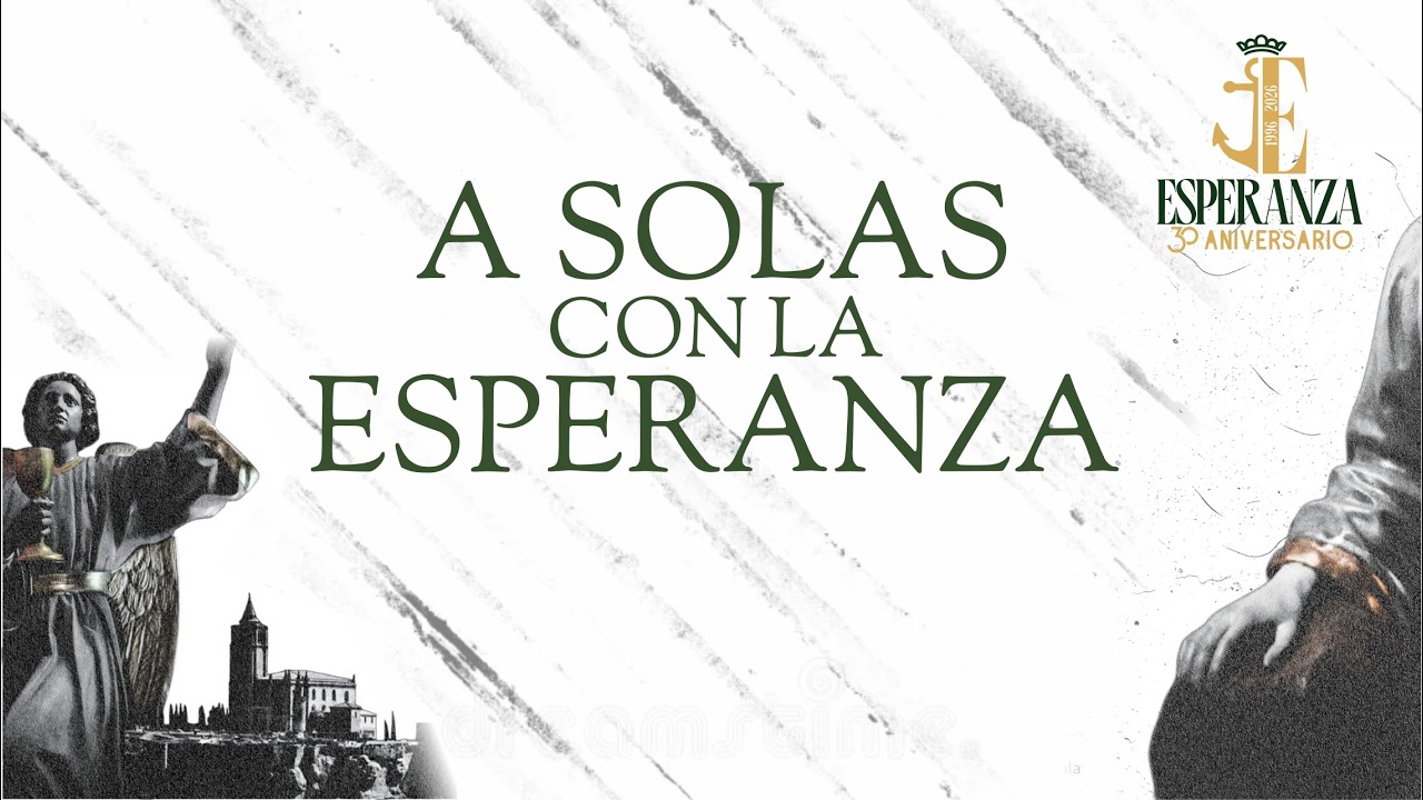 A solas con la Esperanza 