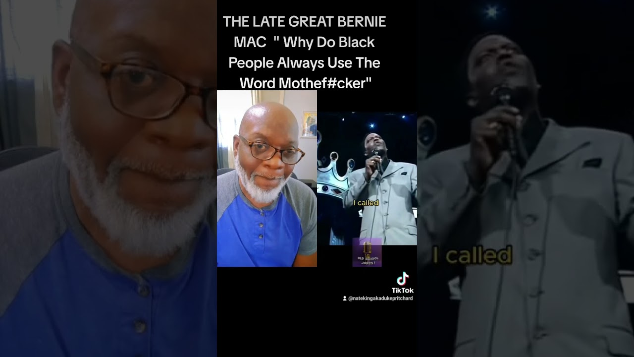 Funnies: The Late Great Bernie Mac "Why Do Black People Always Use The Word Motherf