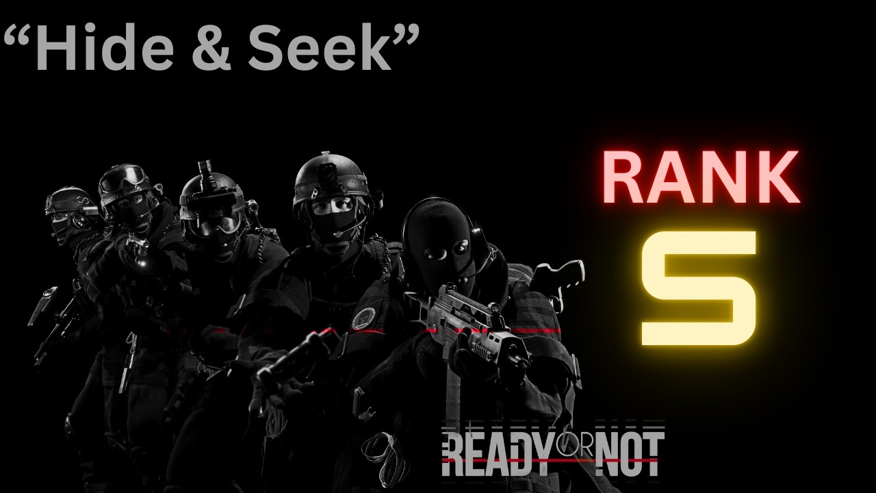 Ready or Not | Mission 18: 