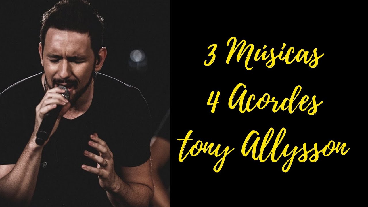 ⚫️ 3 MÚSICAS 4 ACORDES (TONY ALLYSSON) #3X4