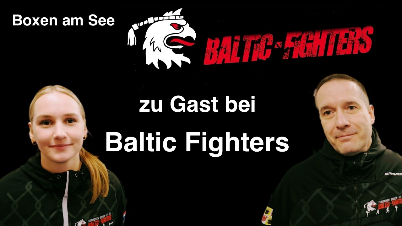 BOXEN AM SEE zu Besuch bei Baltic Fighters Rostock