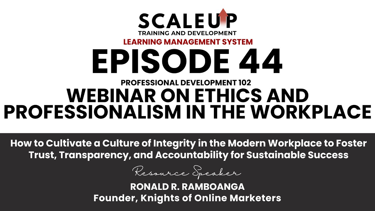 Episode 44 - Professional Development 102: Webinar on Ethics and Professionalism in the Workplace