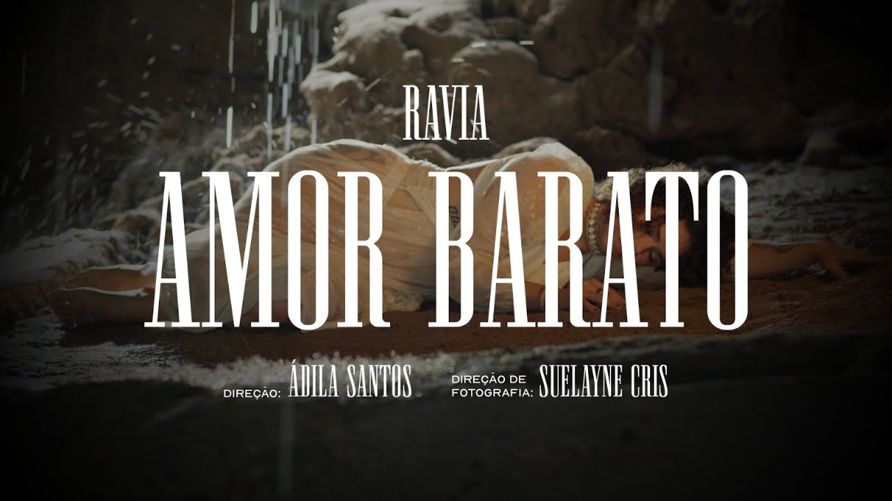 Ravia - Amor Barato (Videoclipe Oficial)