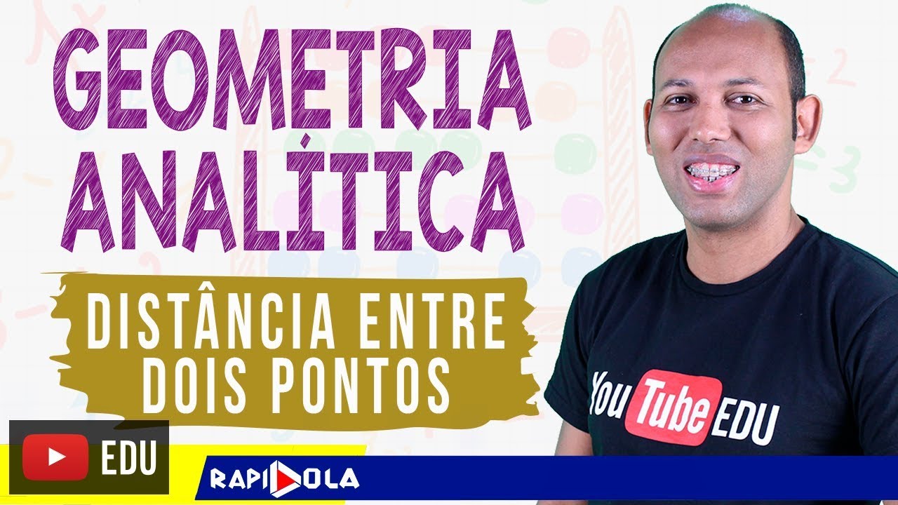 DISTÂNCIA ENTRE DOIS PONTOS 🔵 GEOMETRIA ANALÍTICA EP 3