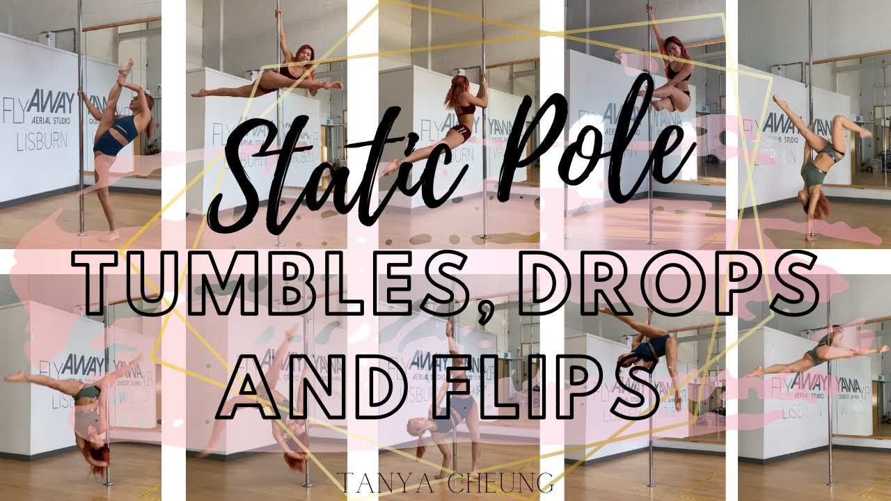 Static Pole: 10 Must Try Tumbles, Drops and Flips 5 (Advanced Training)
