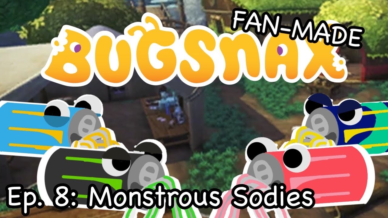 Fan-Made Bugsnax: Episode 8 - Monstrous Sodies