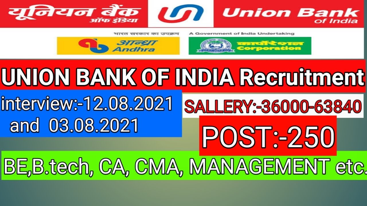 UNION BANK OF INDIA RECRUITMENT 2021 I B.tech,B.E. , CA, CMA,Management, etc I ONLINE