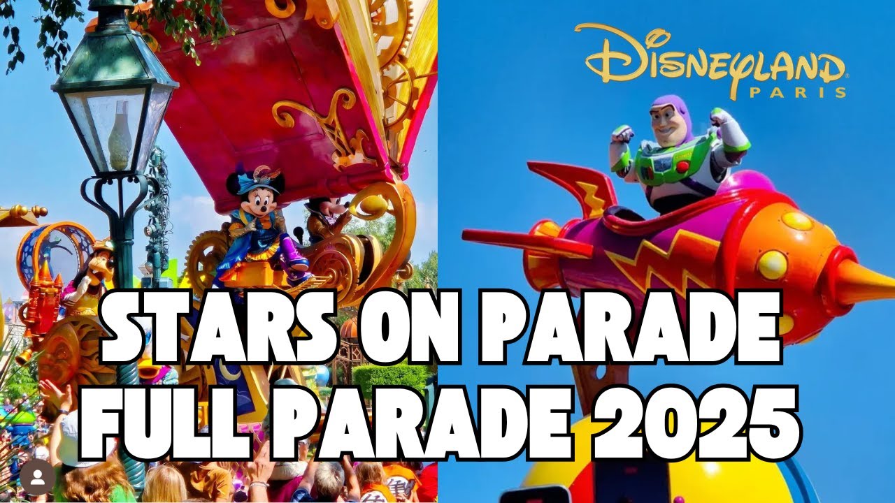 🌟 NEW Full Stars on Parade at Disneyland Paris – Summer 2025 Experience - Disney August Parade