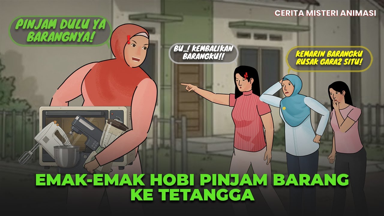 EMAK2 HOBI PINJAM BARANG KE TETANGGA , GA DIKEMBALIKAN! - DRAMA ANIMASI