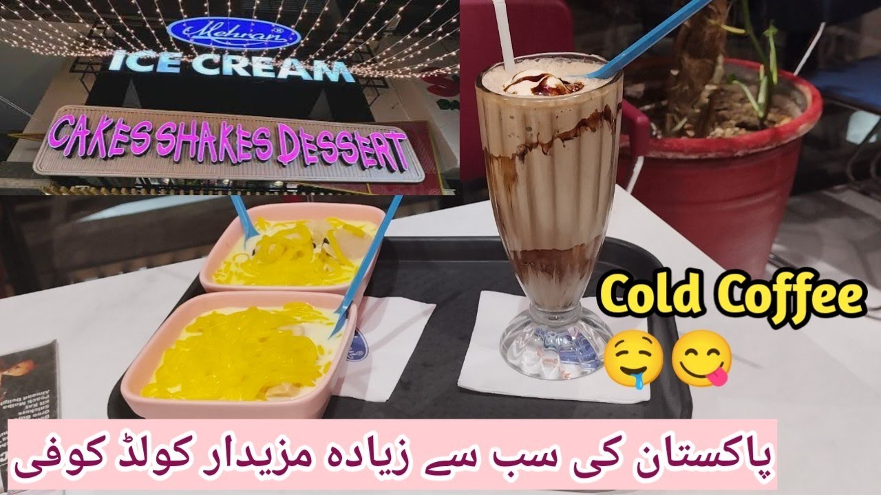 Best Cold Coffee In Karachi | Mehran Icecream | Cold Coffee | Karachi's biggest Icecream Shop