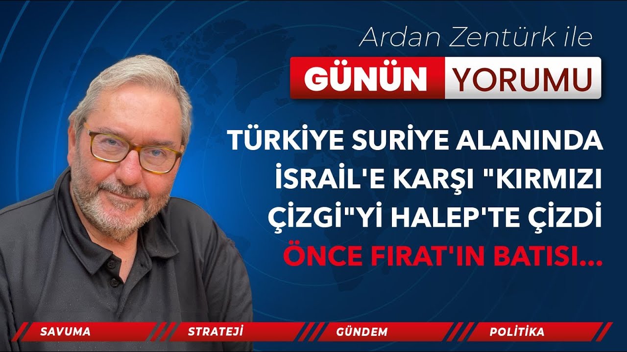 TÜRKİYE SURİYE ALANINDA İSRAİL'E KARŞI 