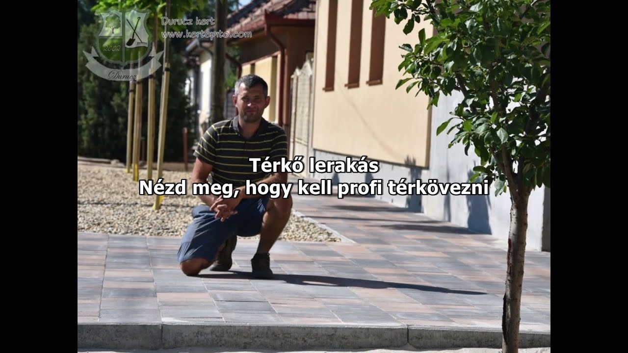 T&eacute;rkő lerak&aacute;s - N&eacute;zd meg, hogy kell profi t&eacute;rk&ouml;vezni