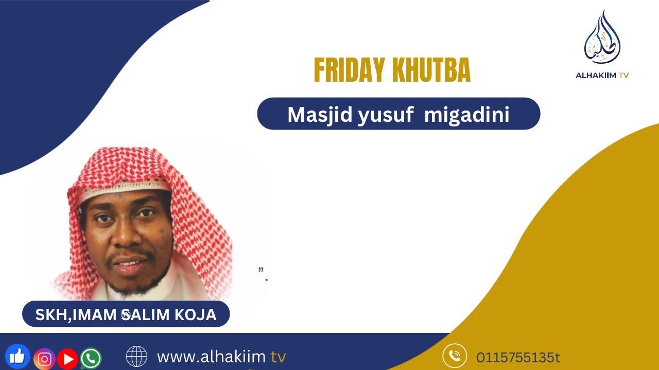 #LIVE🔴: SKH, IMAM SALIM KOJA FRIDAY KHUTBA|| MASJID YUSUF MIGADINI #islamicvideos #subscribe