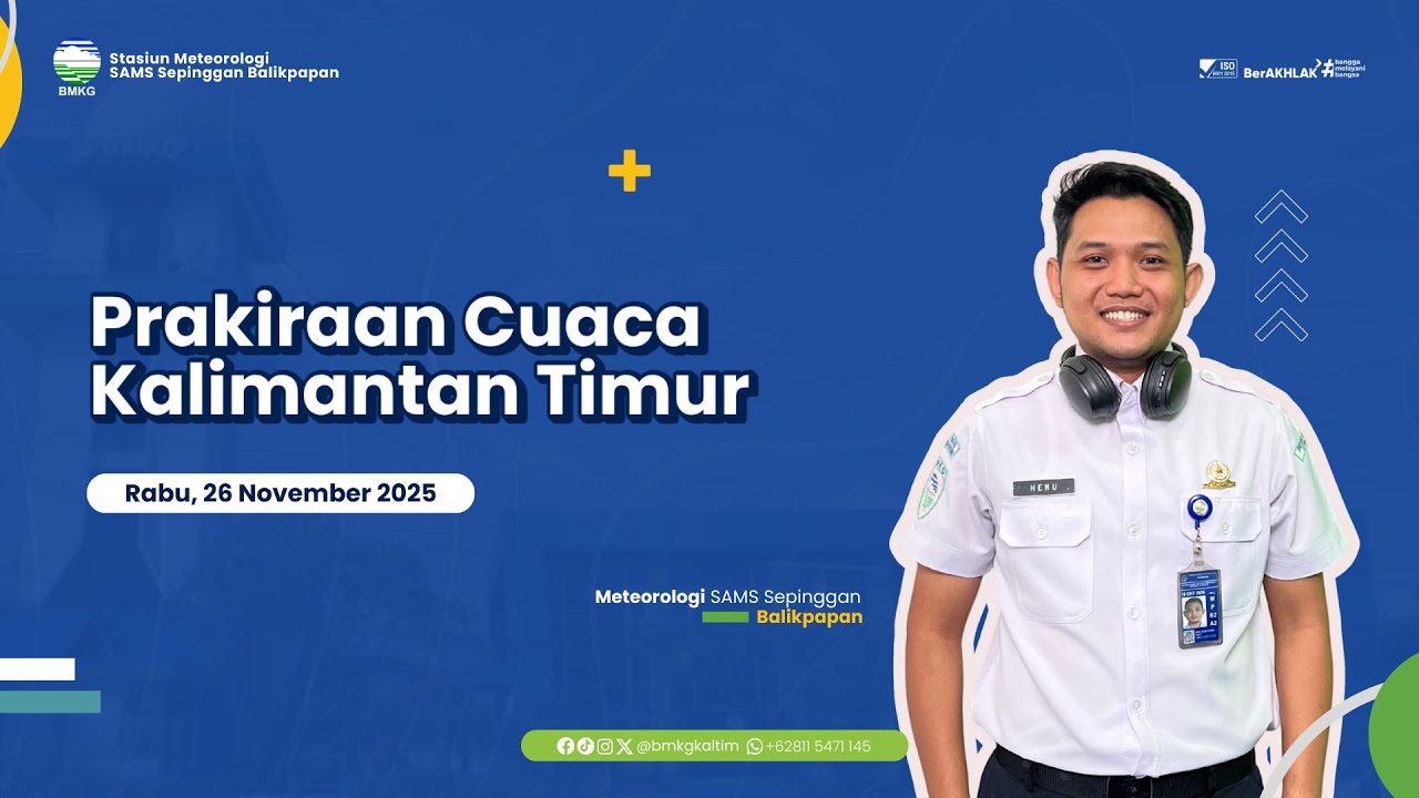 Prakiraan Cuaca Rabu, 26 November 2025 Wilayah Kalimantan Timur | BMKG Kaltim