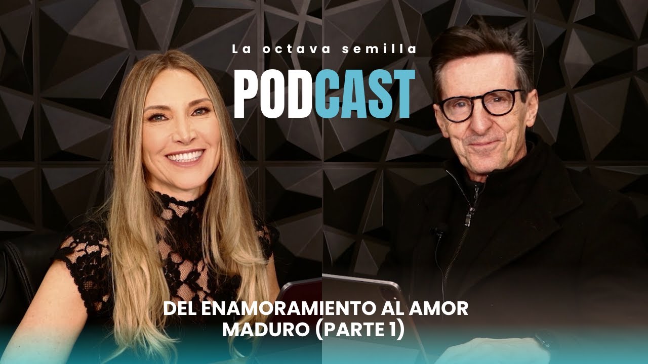 Podcast 6: del enamoramiento al amor maduro (Parte 1)