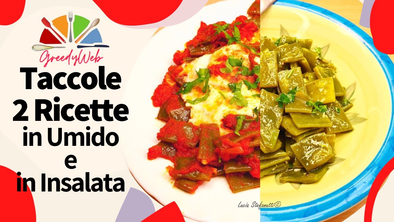 2 RICETTE TACCOLE in Umido e Insalata - 2 modi per gustare le Taccole