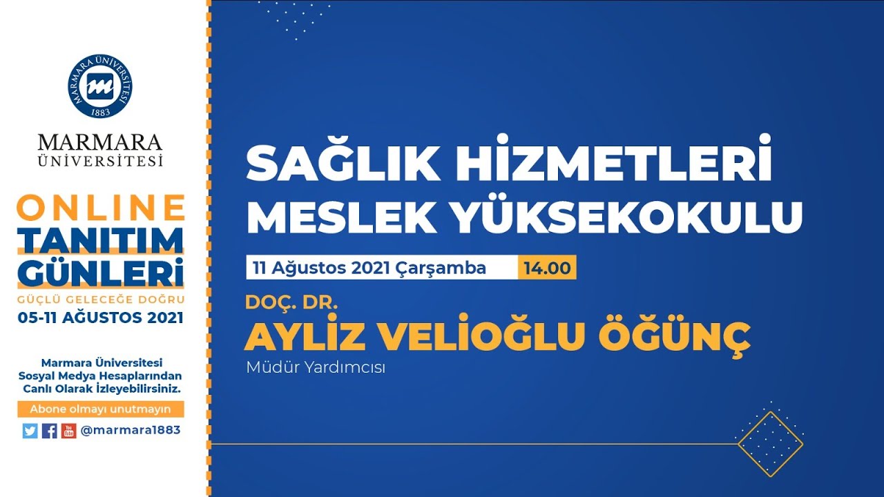 Sağlık Hizmetleri  M.Y.O. | Doç. Dr. Ayliz Velioğlu Öğünç | Tanıtım Günleri'21 #TercihimMarmara