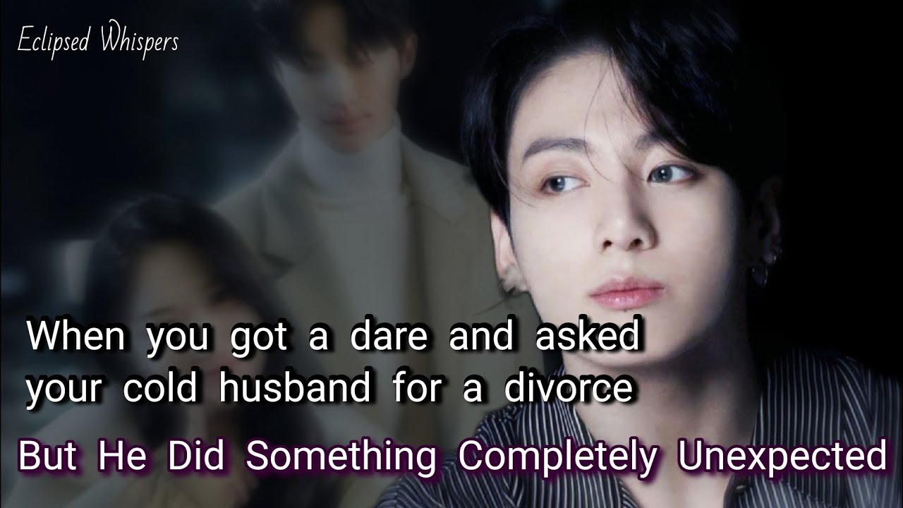 When you got a dare and asked your cold husband for a divorce, but he did something completely...