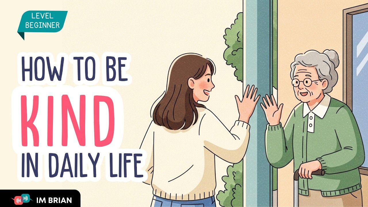How to Be Kind in Daily Life | Easy English Listening Practice | Daily English