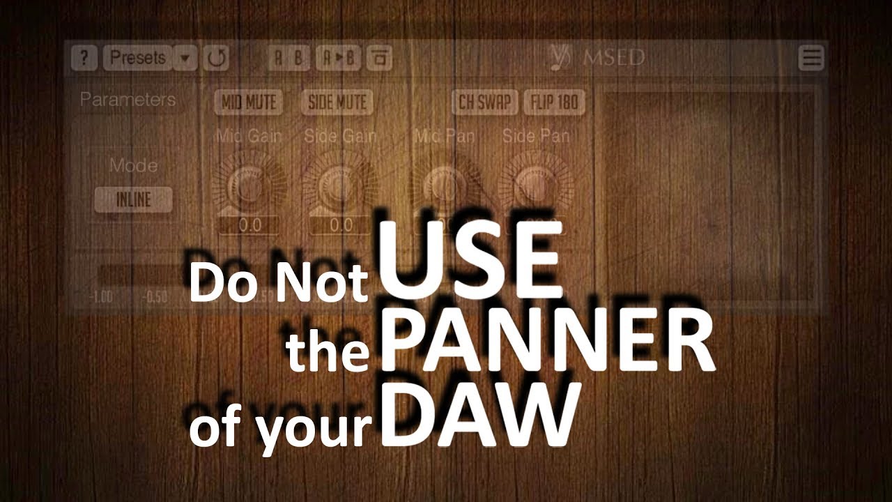 Do not use the panner of your DAW on stereo tracks